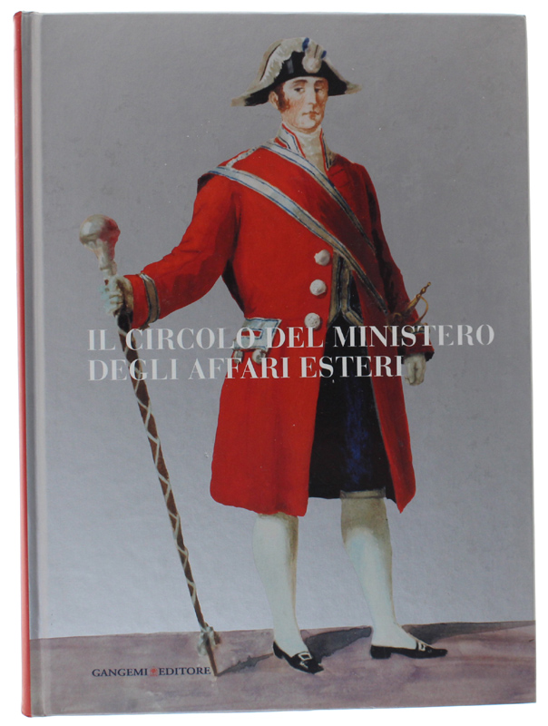 IL CIRCOLO DEL MINISTERO DEGLI AFFARI ESTERI [come nuovo]