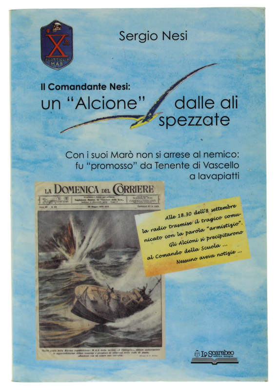 IL COMANDANTE NESI: UN «ALCIONE» DALLE ALI SPEZZATE