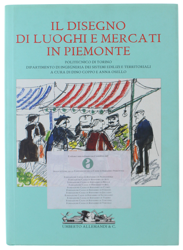 IL DISEGNO DI LUOGHI E MERCATI IN PIEMONTE.