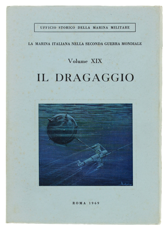 IL DRAGAGGIO - La marina italiana nella seconda guerra mondiale …