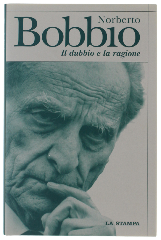 IL DUBBIO E LA RAGIONE [come nuovo]