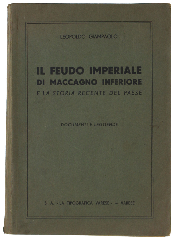 IL FEUDO IMPERIALE DI MACCAGNO INFERIORE e la storia recente …