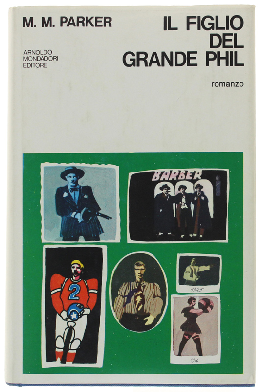 IL FIGLIO DEL GRANDE PHIL. Romanzo [Prima edizione italiana]