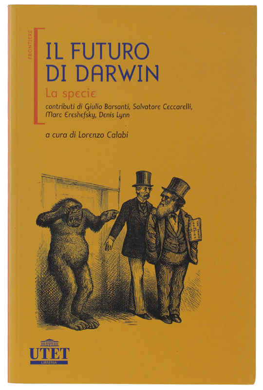 IL FUTURO DI DARWIN. LA SPECIE.