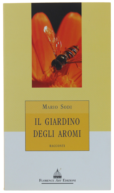 IL GIARDINO DEGLI AROMI. Racconti.