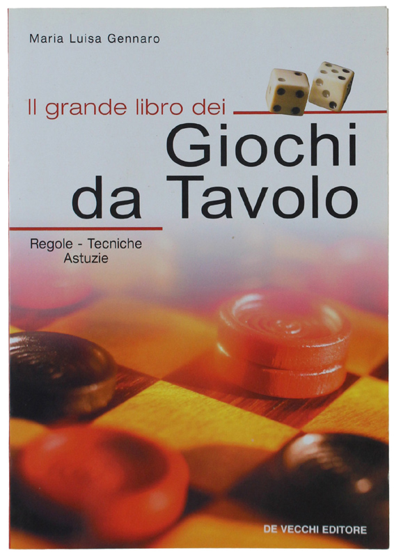IL GRANDE LIBRO DEI GIOCHI DA TAVOLO Regole, tecniche, astuzie …