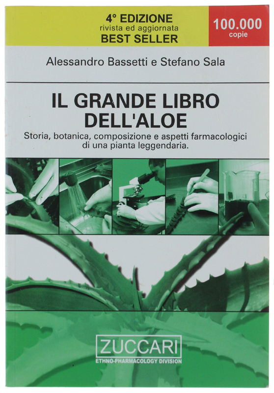 IL GRANDE LIBRO DELL'ALOE. Storia, botanica, composizione e aspetti farmacologici …