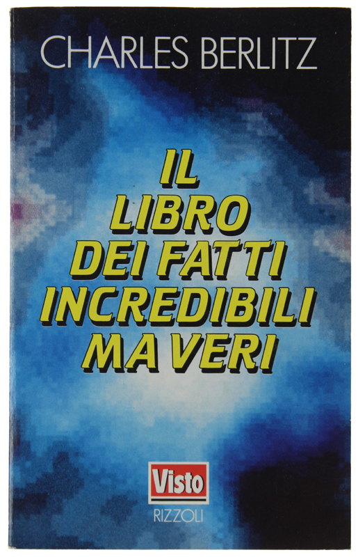 IL LIBRO DEI FATTI INCREDIBILI MA VERI.