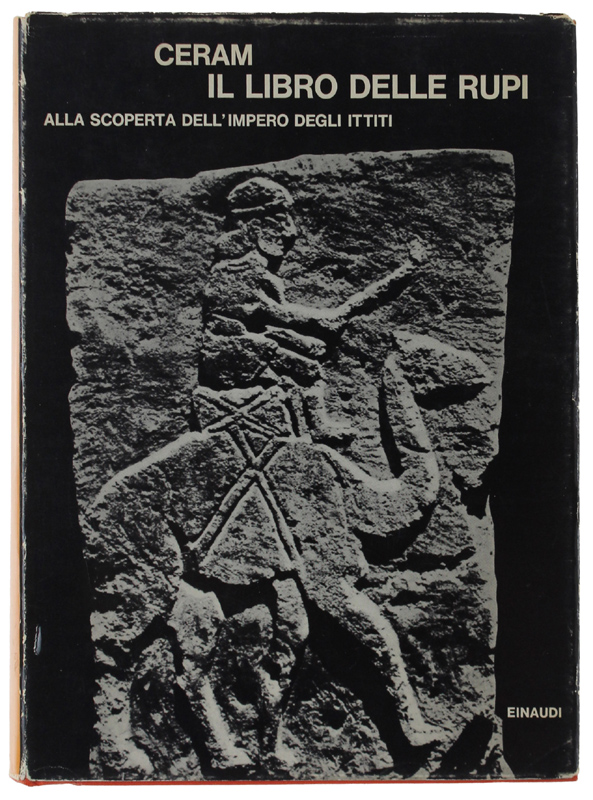 IL LIBRO DELLE RUPI. Alla scoperta dell'impero degli Ittiti [10a …