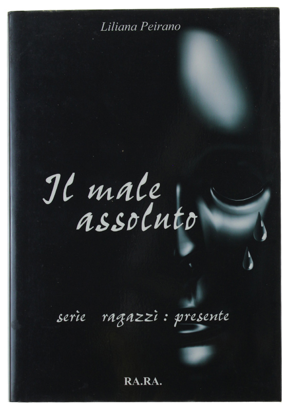 IL MALE ASSOLUTO - serie "ragazzi: presente"