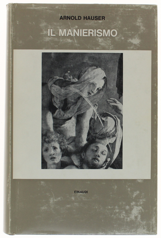 IL MANIERISMO. La crisi del Rinascimento e l'origine dell'arte moderna.