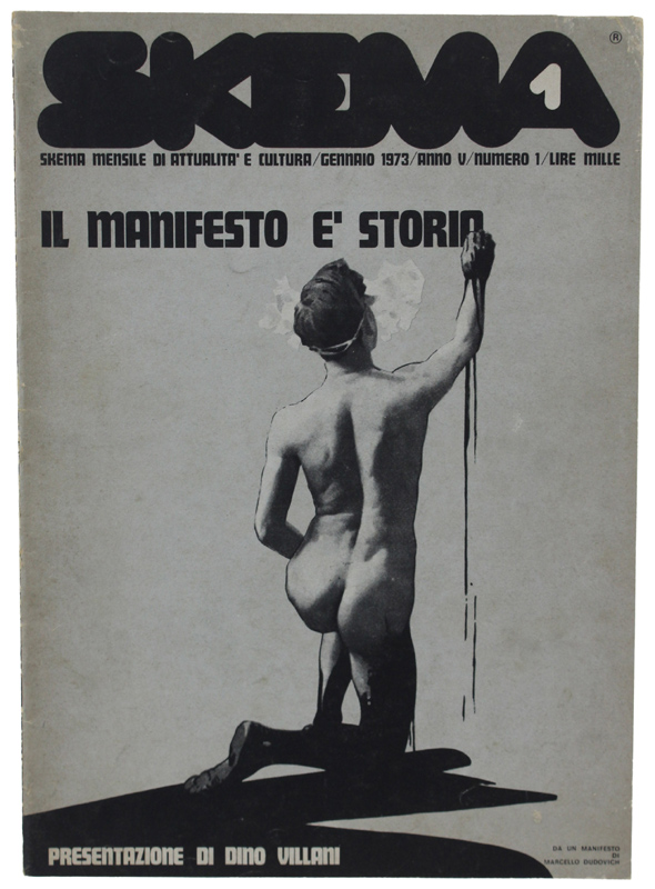 IL MANIFESTO E' STORIA. SKEMA Mensile di attualità e cultura …