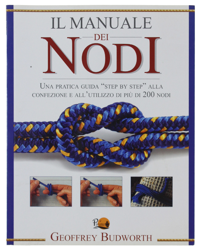 IL MANUALE DEI NODI [come nuovo]