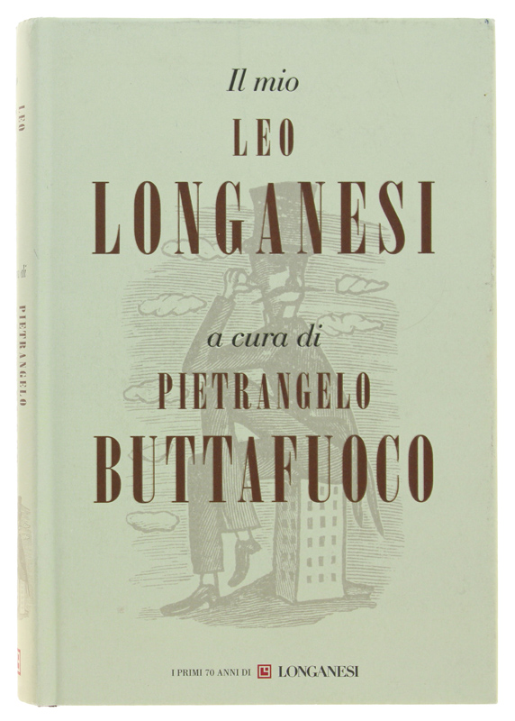 IL MIO LEO LONGANESI a cura Pietrangelo Buttafuoco