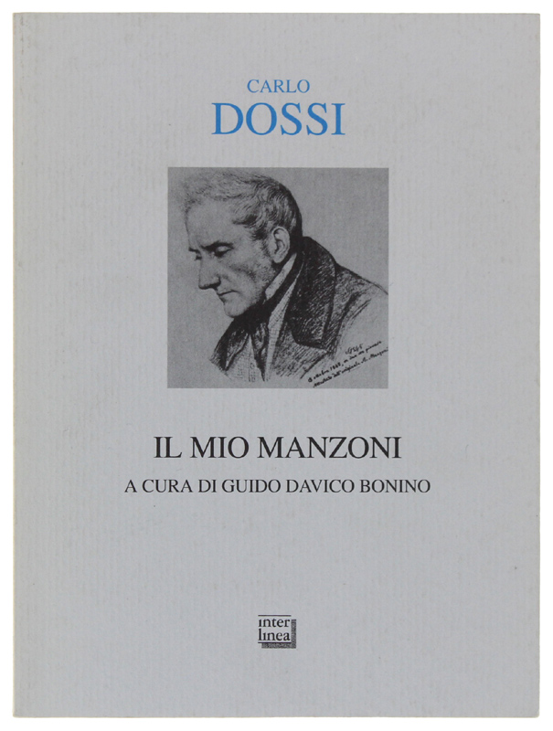 IL MIO MANZONI. A cura di Guido Davico Bonino [come …