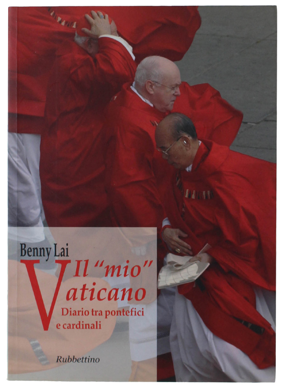 IL «MIO» VATICANO. Diario tra pontefici e cardinali