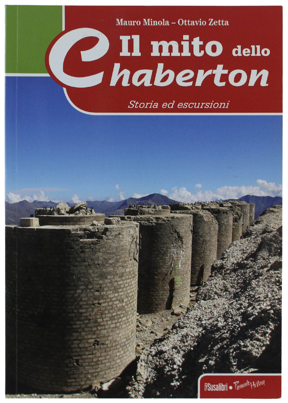 IL MITO DELLO CHABERTON. Storia ed escursioni.