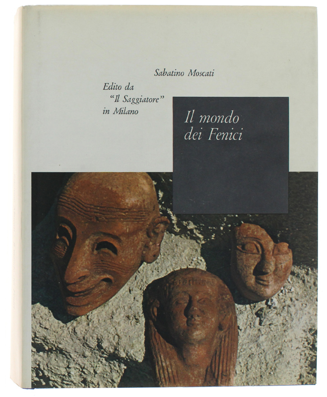 IL MONDO DEI FENICI [1a edizione - Ottimo]