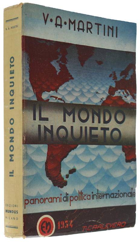 IL MONDO INQUIETO. Panorami e problemi di politica internazionale [1a …