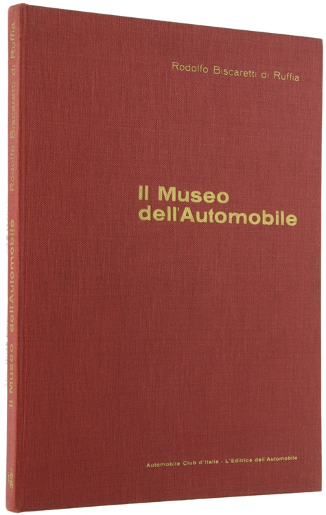 IL MUSEO DELL'AUTOMOBILE Carlo Biscaretti di Ruffia