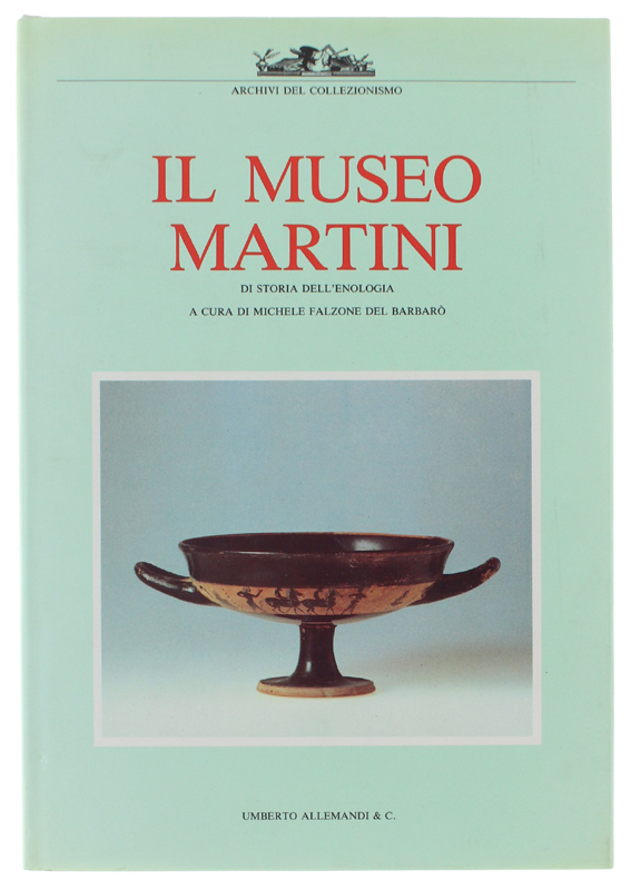 IL MUSEO MARTINI di storia dell'enologia