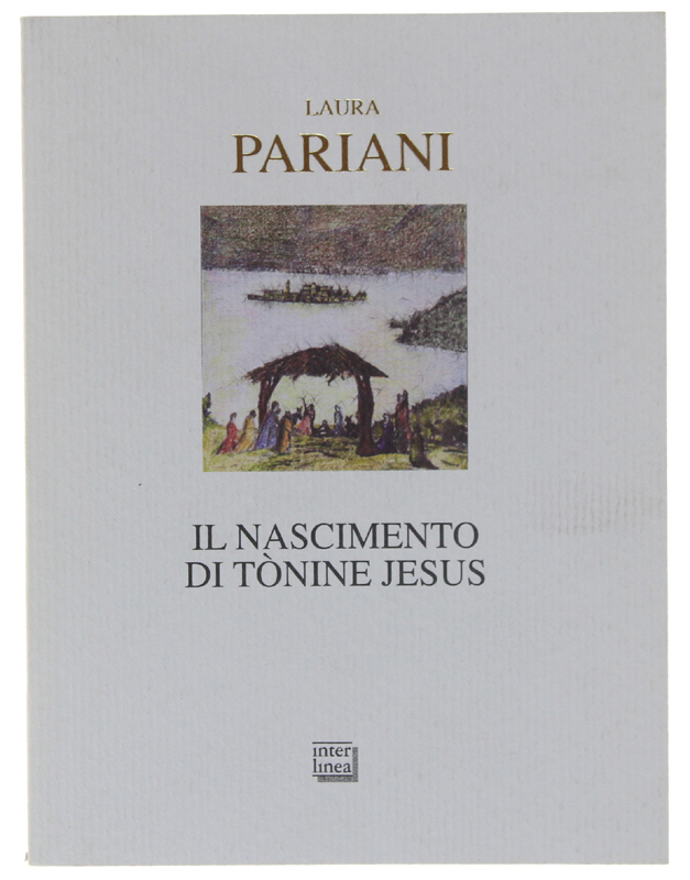 IL NASCIMENTO DI TONINE JESUS [1a edizione, come nuovo]
