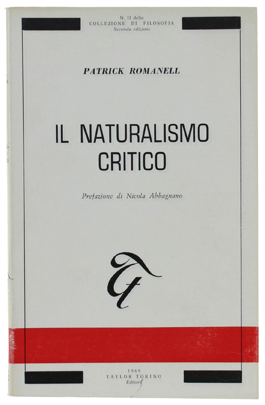 IL NATURALISMO CRITICO. Prefazione di Nicola Abbagnano