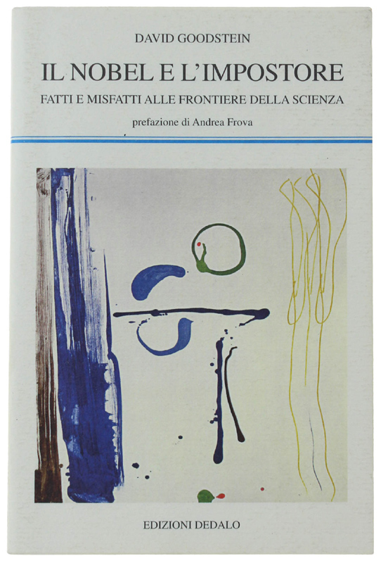 IL NOBEL E L'IMPOSTORE. Fatti e misfatti alle frontiere della …