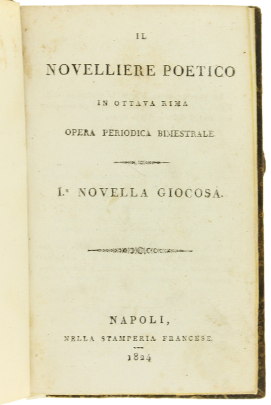 IL NOVELLIERE POETICO IN OTTAVA RIMA. Opera periodica bimestrale.
