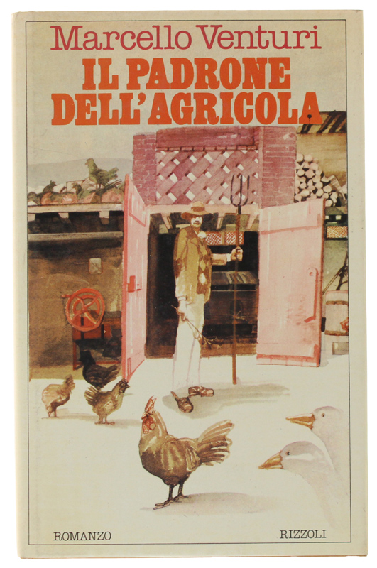 IL PADRONE DELL'AGRICOLA - Romanzo.