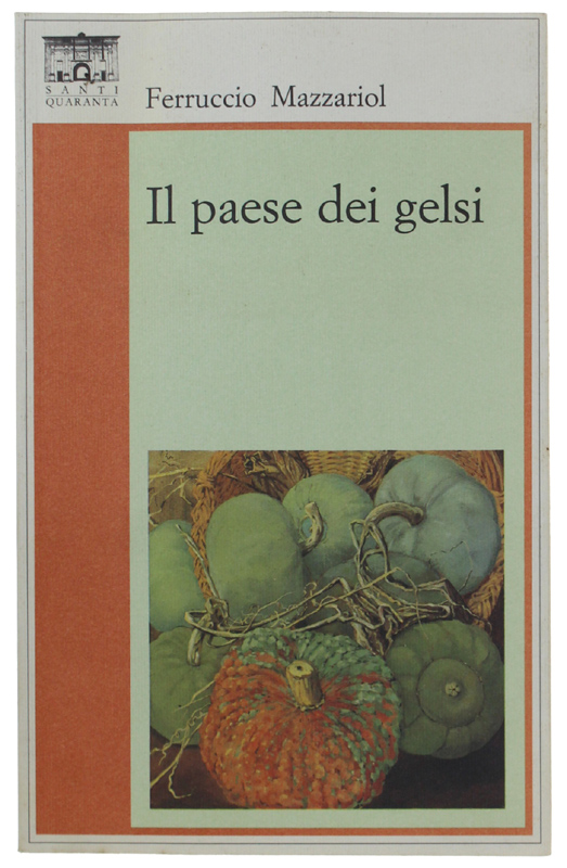 IL PAESE DEI GELSI [dedica aurografa dell'A.]