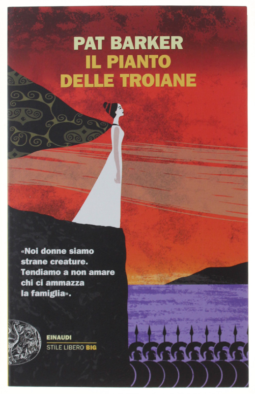 IL PIANTO DELLE TROIANE [prima edizione - volume nuovo]