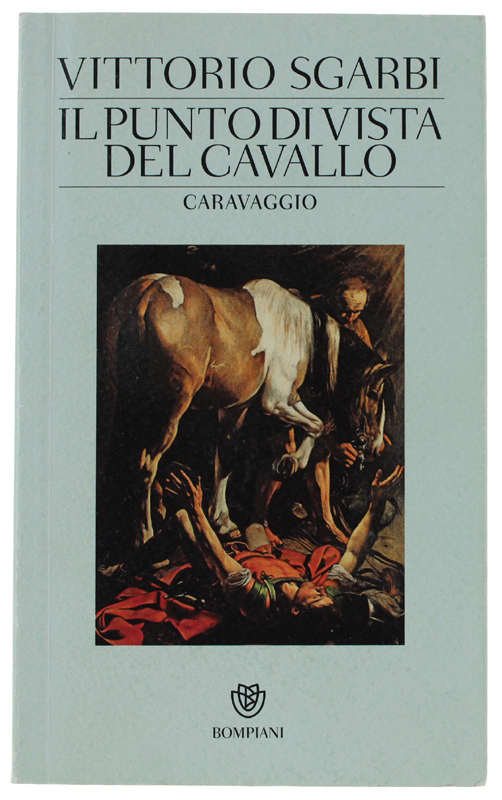 IL PUNTO DI VISTA DEL CAVALLO - CARAVAGGIO