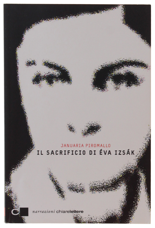 IL SACRIFICIO DI EVA IZSAK [prima edizione - nuovo]