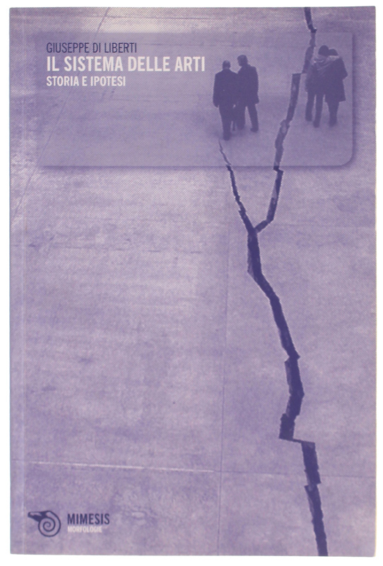 IL SISTEMA DELLE ARTI. Storia e ipotesi