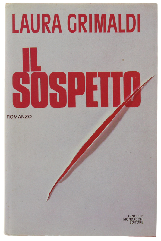 IL SOSPETTO [1a edizione, ottimo stato]