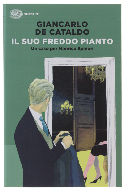 IL SUO FREDDO PIANTO. Un caso per Manrico Spinori [nuovo]