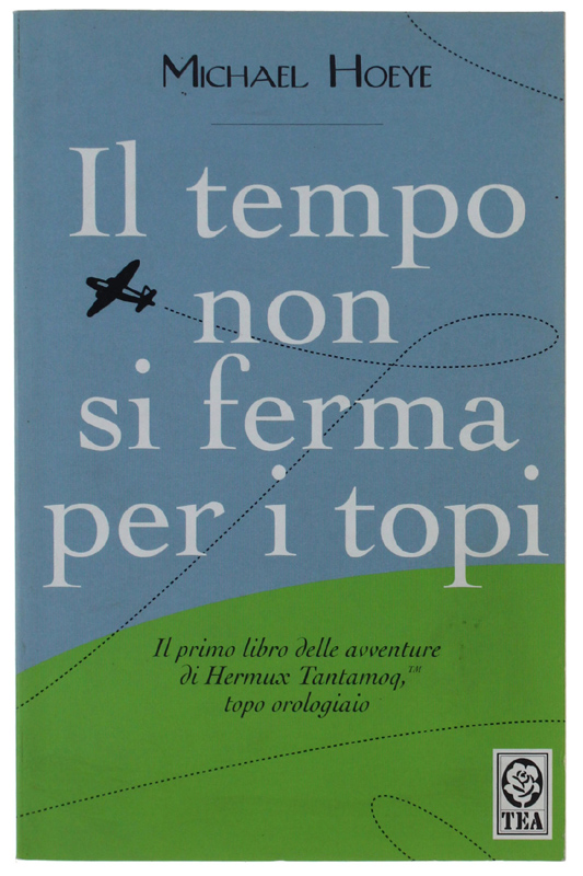 IL TEMPO NON SI FERMA PER I TOPI - Un'avventura …