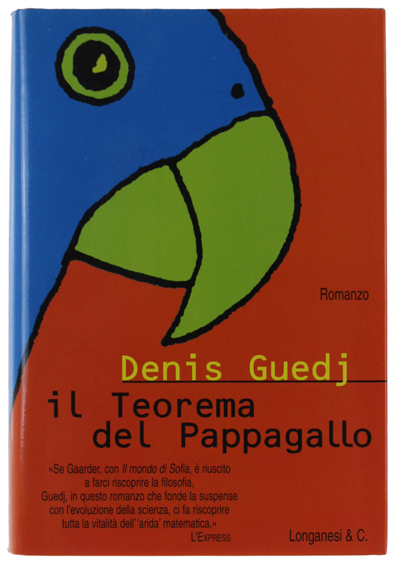 IL TEOREMA DEL PAPPAGALLO. Romanzo [volume nuovo]