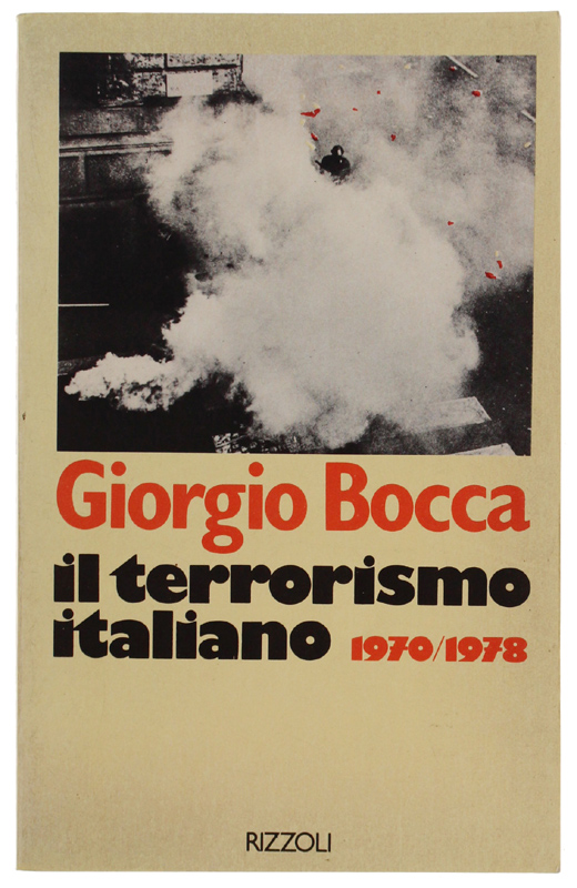 IL TERRORISMO ITALIANO 1970/1978 [1a edizione]