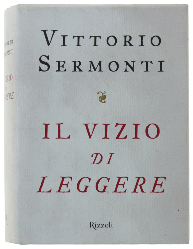 IL VIZIO DI LEGGERE [1a edizione - Ottimo]