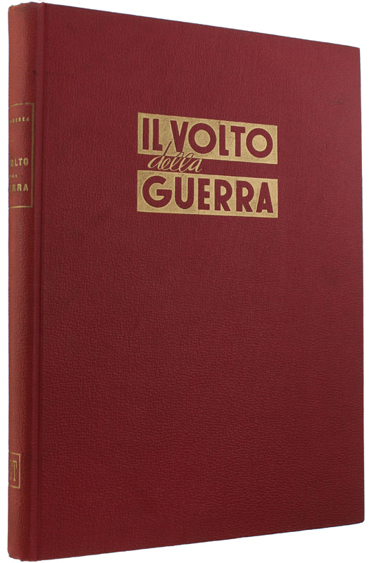 IL VOLTO DELLA GUERRA - Storia illustrata del secondo conflitto …