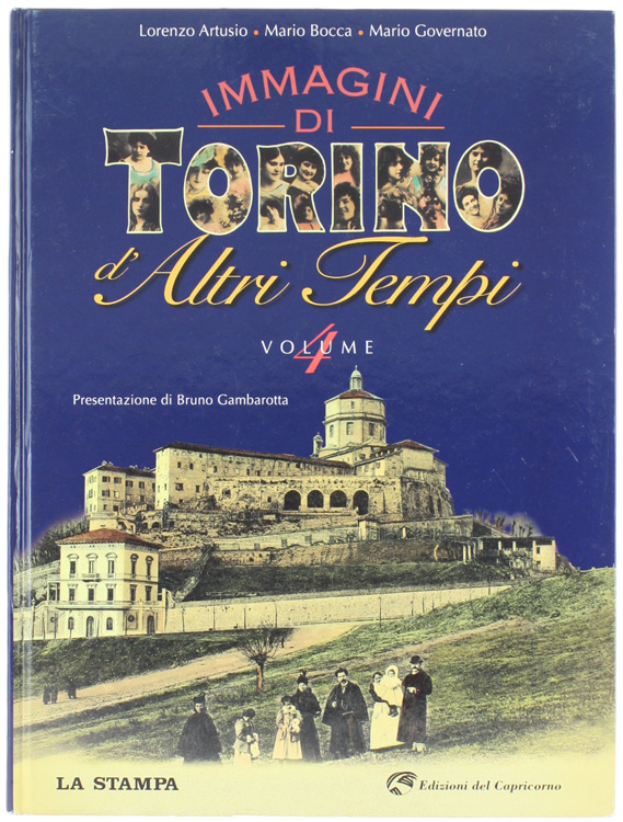 IMMAGINI DI TORINO D'ALTRI TEMPI. Volume 4 [come nuovo]