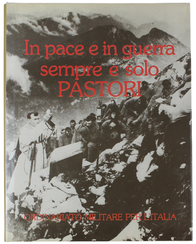 IN PACE E IN GUERRA SEMPRE E SOLO PASTORI. Contributi …