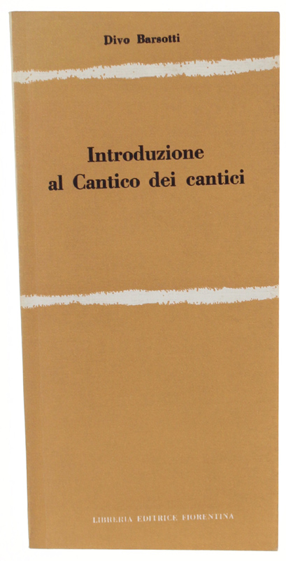 INTRODUZIONE AL CANTICO DEI CANTICI