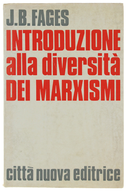 INTRODUZIONE ALLA DIVERSITA' DEI MARXISMI.
