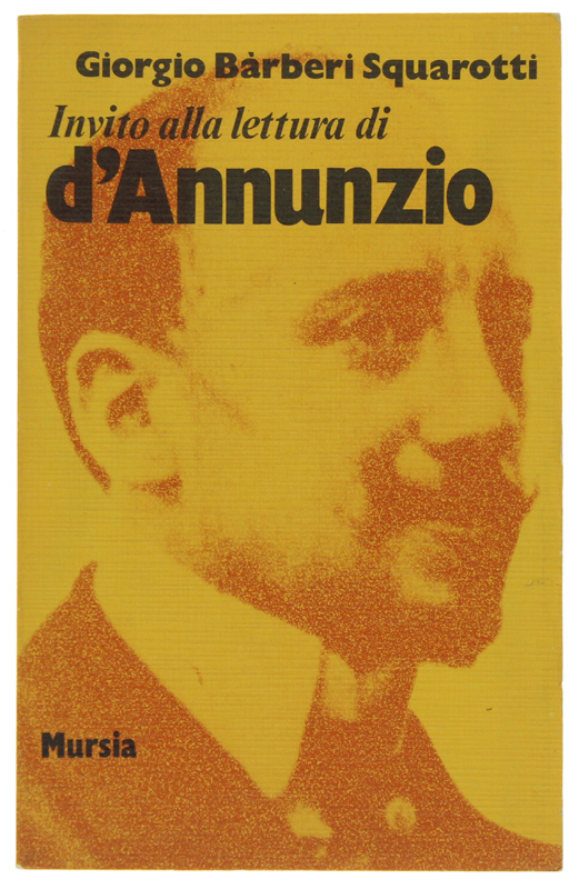 INVITO ALLA LETTURA DI D'ANNUNZIO [come nuovo]