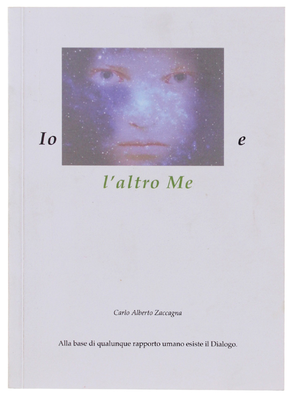 IO E L'ALTRO ME. Alla base di qualunque rapporto umano …