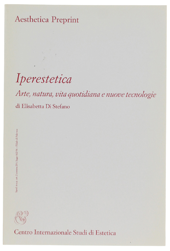 IPERESTETICA. Arte, natura, vita quotidiana e nuove tecnologie - Aesthetica …