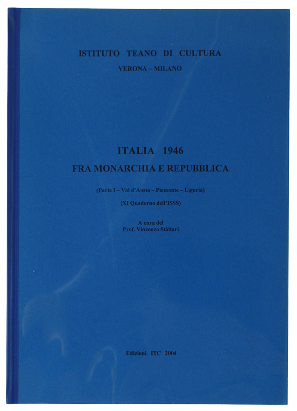 ITALIA 1946 FRA MONARCHIA E REPUBBLICA (Parte I: Val d'Aosta, …